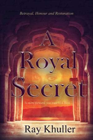 A Royal Secret de Ray Khuller