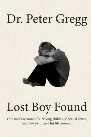 Lost Boy Found de Peter Gregg