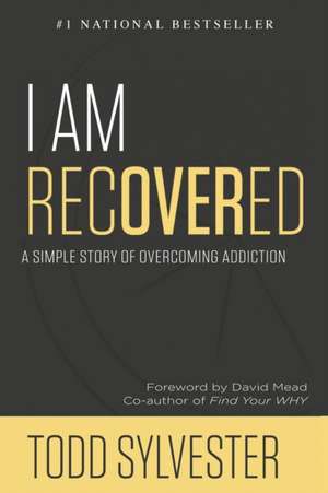 I Am RecoverED de Todd Sylvester