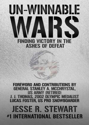 Un-Winnable Wars de Jesse R. Stewart