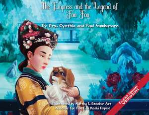 THE EMPRESS AND THE LEGEND OF FOO FOO IMPERIAL VERSION English/Spanish de Cynthia Sambataro