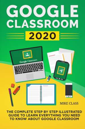 Google Classroom 2020 de Mike Class