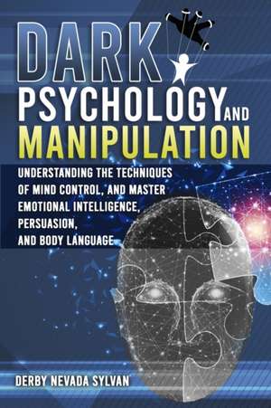 Dark Psychology and Manipulation de Derby Nevada Sylvan