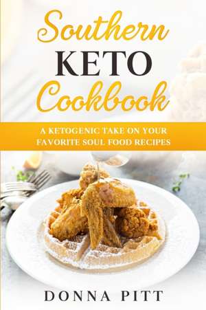 Southern Keto Cookbook de Donna Pitt