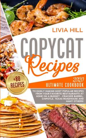 Copycat Recipes de Livia Hill