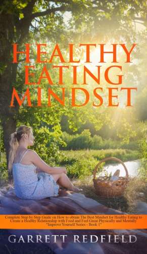 HEALTHY EATING MINDSET de Garrett Redfield