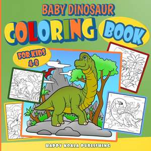 Dinosaur Coloring Book for kids de Happy Koala Publishing