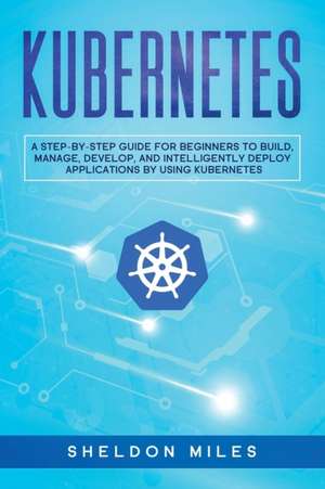 Kubernetes de Sheldon Miles