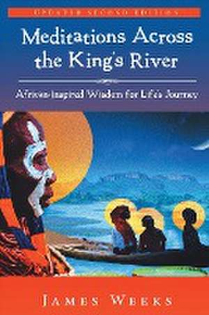 Meditations Across the King's River de James Weeks