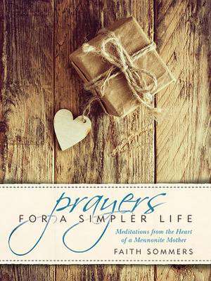 Prayers for a Simpler Life de Faith Sommers