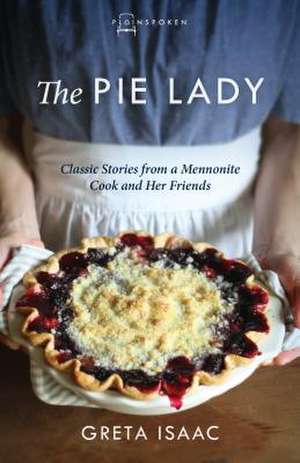 The Pie Lady de Greta Isaac