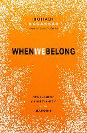 When We Belong de Rohadi Nagassar