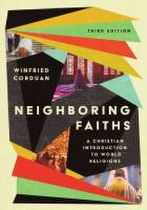 Neighboring Faiths de Winfried Corduan