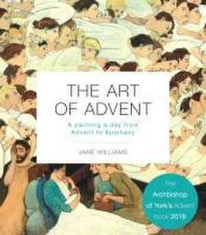 The Art of Advent de Jane Williams