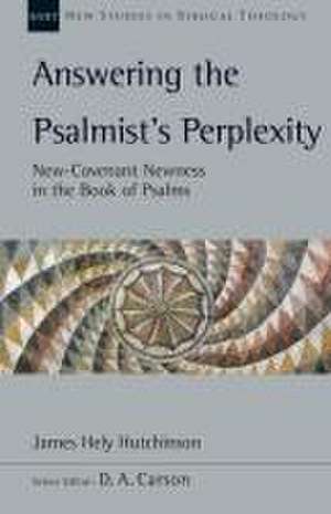 Answering the Psalmist's Perplexity de James Hely Hutchinson