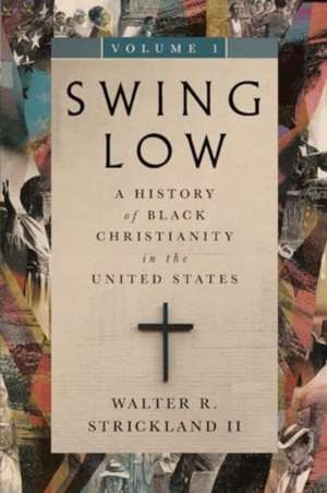Swing Low, volume 1 de Walter Robert Strickland