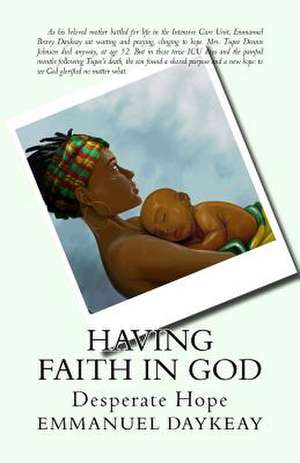 Having Faith in God de Emmanuel Bravy Daykeay