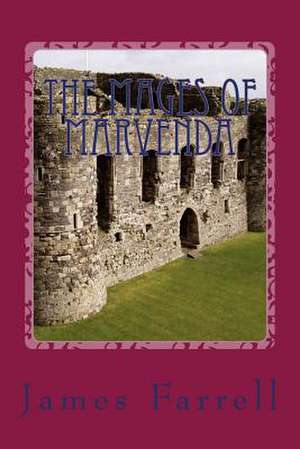 The Mages of Marvenda (1) de James Farrell