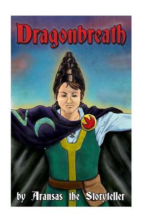 Dragonbreath de Aransas the Storyteller