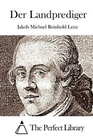 Der Landprediger de Jakob Michael Reinhold Lenz