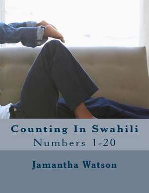 Counting in Swahili de Jamantha Watson