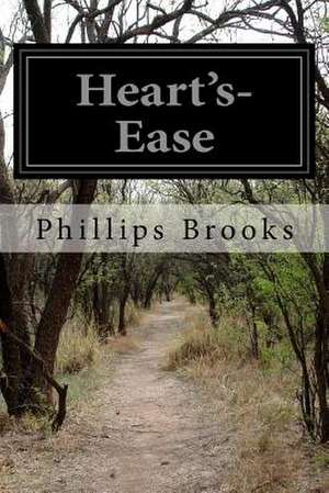 Heart's-Ease de Phillips Brooks