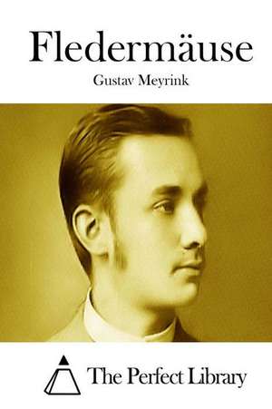 Fledermause de Gustav Meyrink