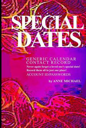 Special Dates Generic Calendar Contact Record de Laura Anne Michael