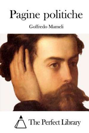 Pagine Politiche de Goffredo Mameli