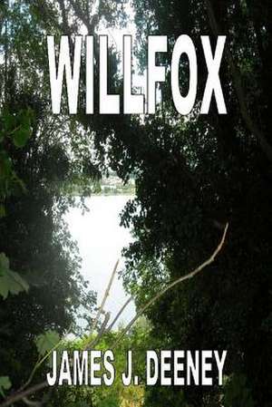 Willfox de James J. Deeney