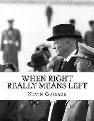 When Right Really Means Left de Nevin Gussack