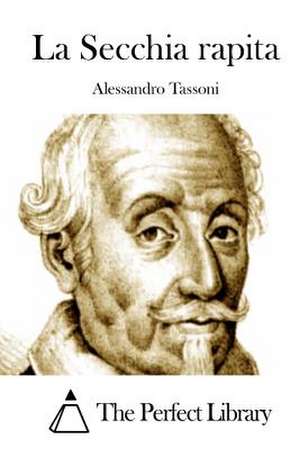 La Secchia Rapita de Alessandro Tassoni