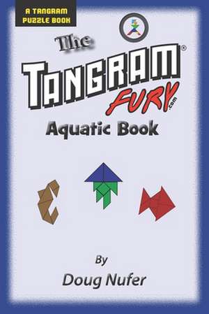 Tangram Fury Aquatic Book de Doug Nufer