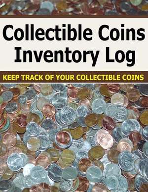 Collectible Coins Inventory Log de Frances P. Robinson