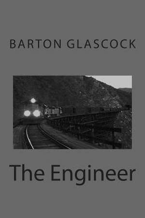 The Engineer de Barton Glascock