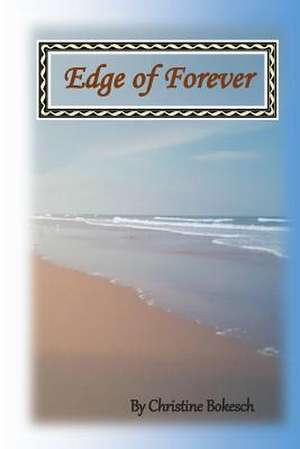 Edge of Forever de Christine Bokesch