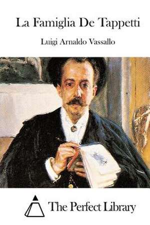 La Famiglia de Tappetti de Luigi Arnaldo Vassallo