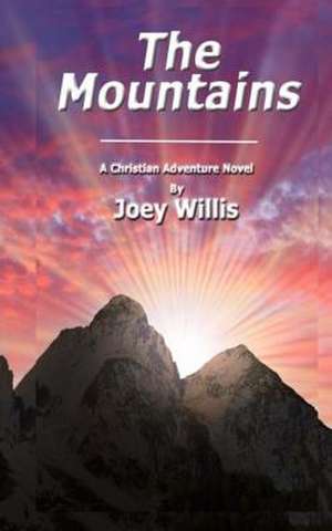 The Mountains de Joey Willis