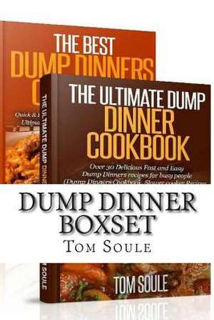 Dump Dinner Boxset de Tom Soule