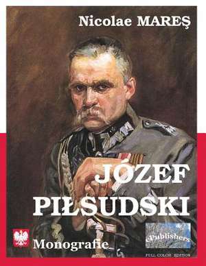 Jozef Pildsuski de Nicolae Mares