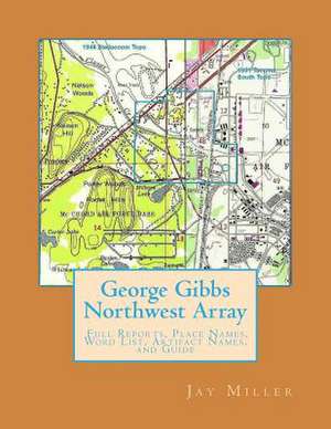 George Gibbs Northwest Array de Jay Miller Phd