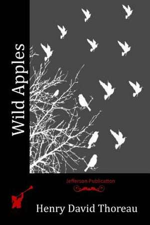 Wild Apples de Henry David Thoreau