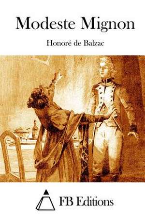 Modeste Mignon de Honore De Balzac