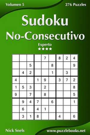 Sudoku No-Consecutivo - Experto - Volumen 5 - 276 Puzzles