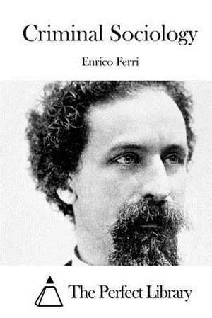 Criminal Sociology de Enrico Ferri