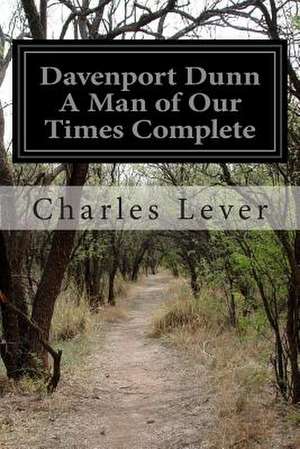 Davenport Dunn a Man of Our Times Complete de Charles Lever