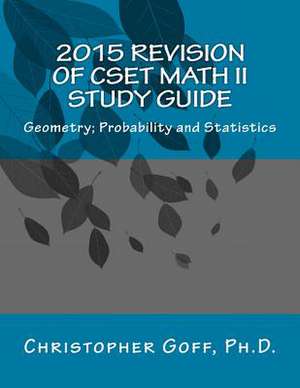 2015 Revision of Cset Math II de Christopher Goff