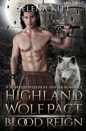 Highland Wolf Pact de Selena Kitt