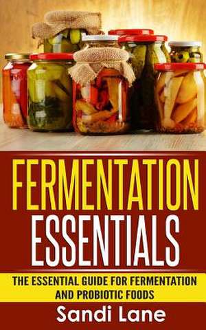 Fermentation Essentials de Sandi Lane