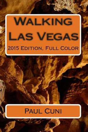 Walking Las Vegas de Paul Cuni